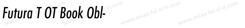 Futura T OT Book Obl字体转换